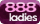 888 Ladies